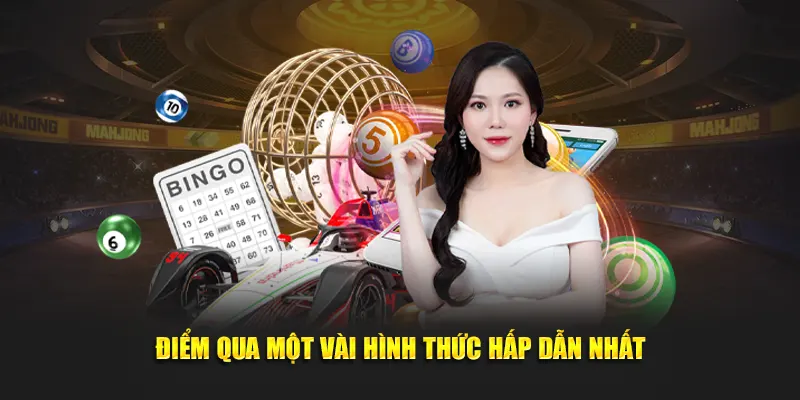 Điểm qua một vài hình thức hấp dẫn nhất