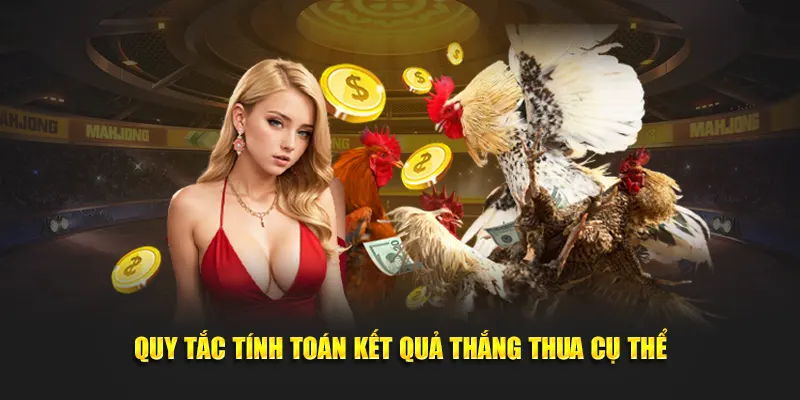 Quy tắc tính toán kết quả thắng thua cụ thể